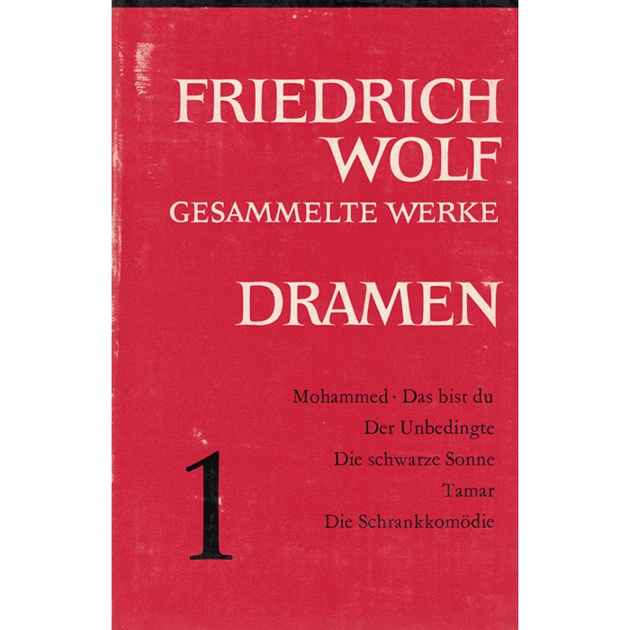 Friedrich Wolf - Gesammelte Werke - Dramen in sechs Bänden