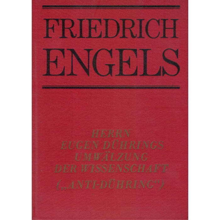 Friedrich Engels - Herrn Eugen Dührings Umwälzung der Wissenschaft