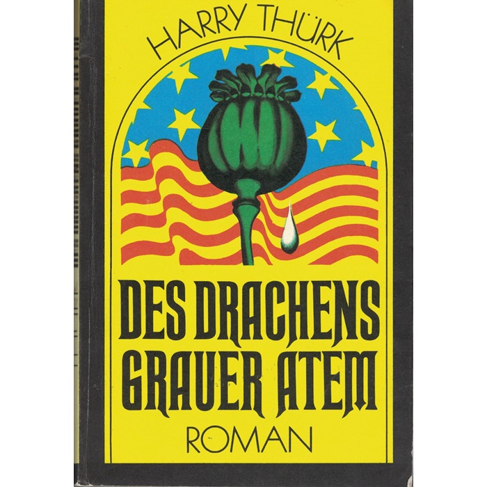 Harry Thürk - Des Drachens grauer Atem - Roman