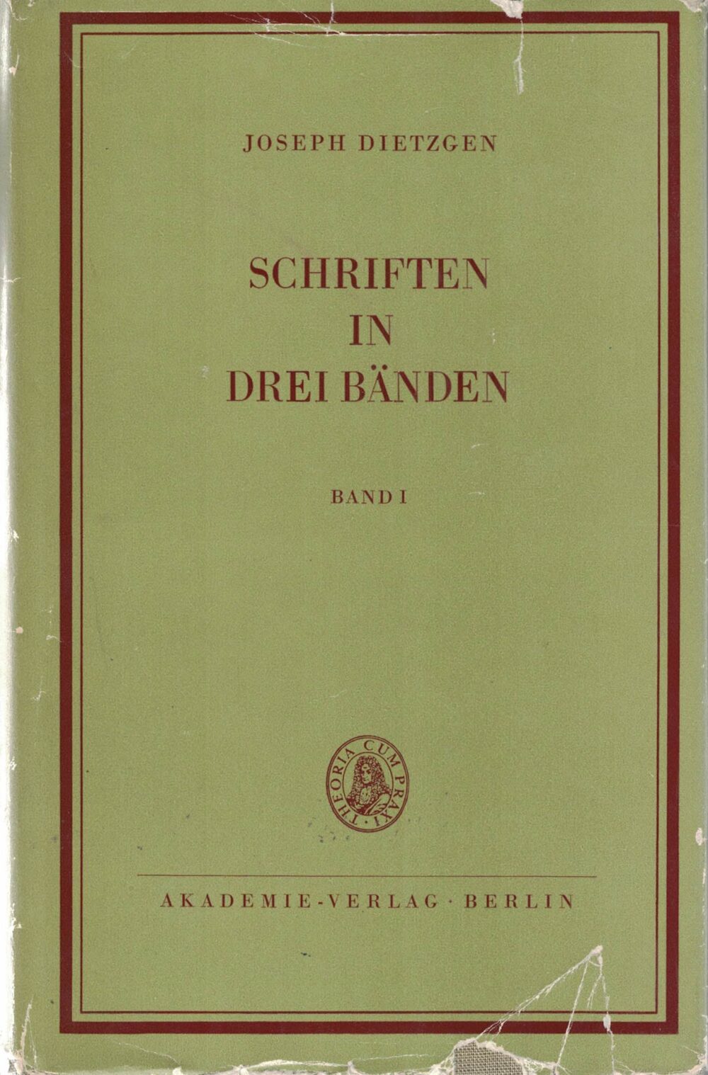 Joseph Dietzgen - Schriften in 3 Bänden - Band 1 und 2
