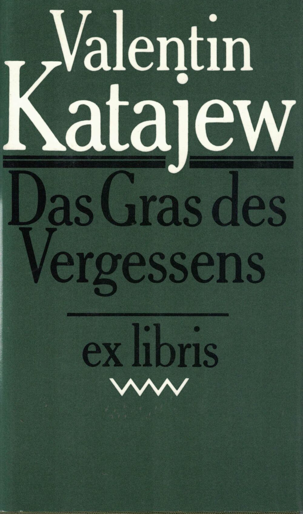 Valentin Katajew - Das Gras des Vergessens - Aus dem Russischen