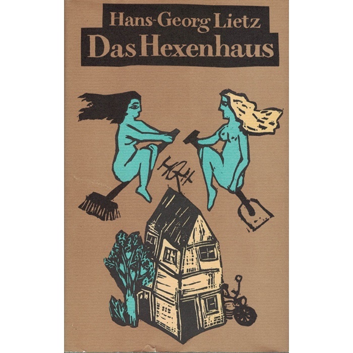 Hans-Georg Lietz - Das Hexenhaus - Roman