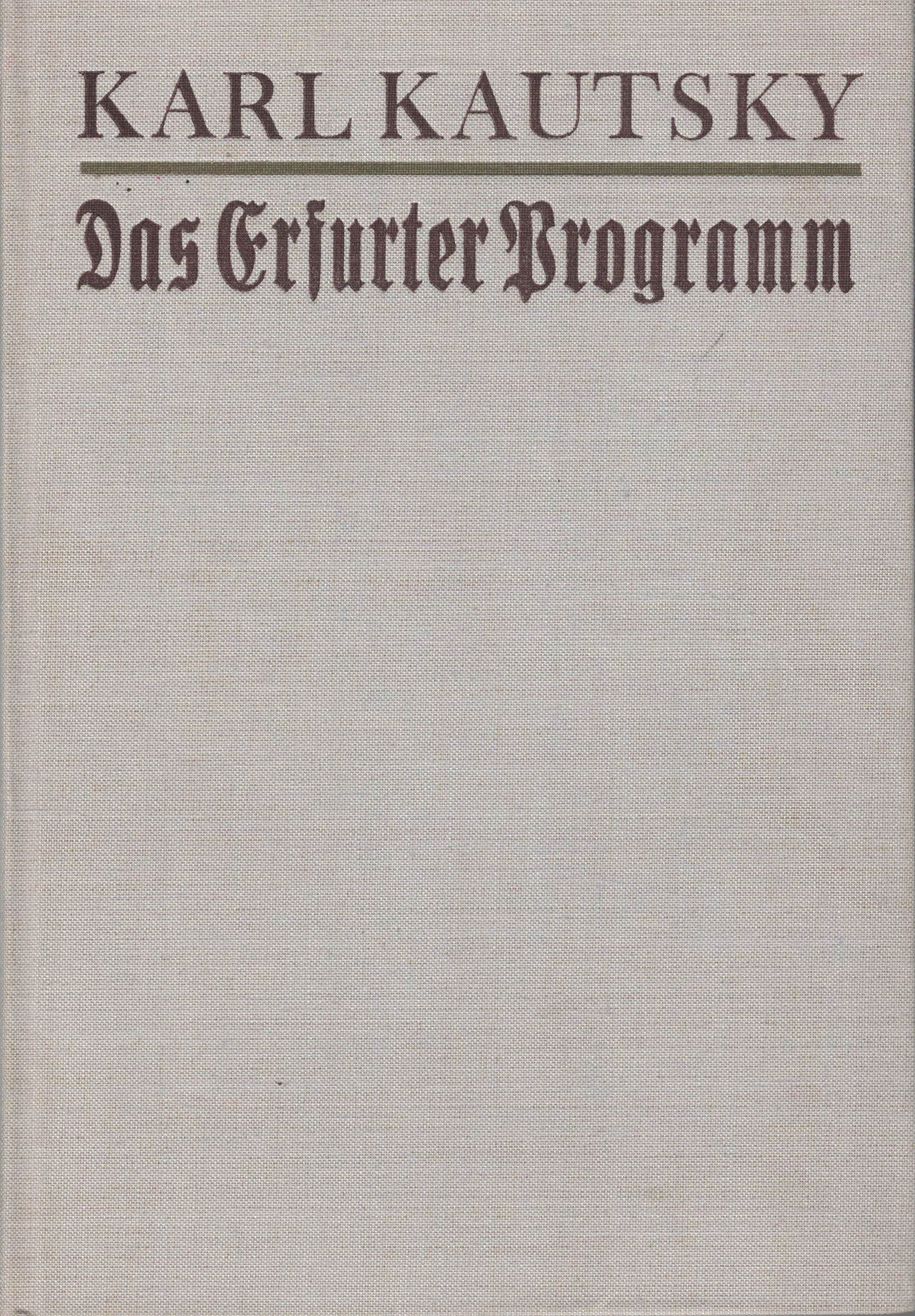 Karl Kautsky - Das Erfurter Programm