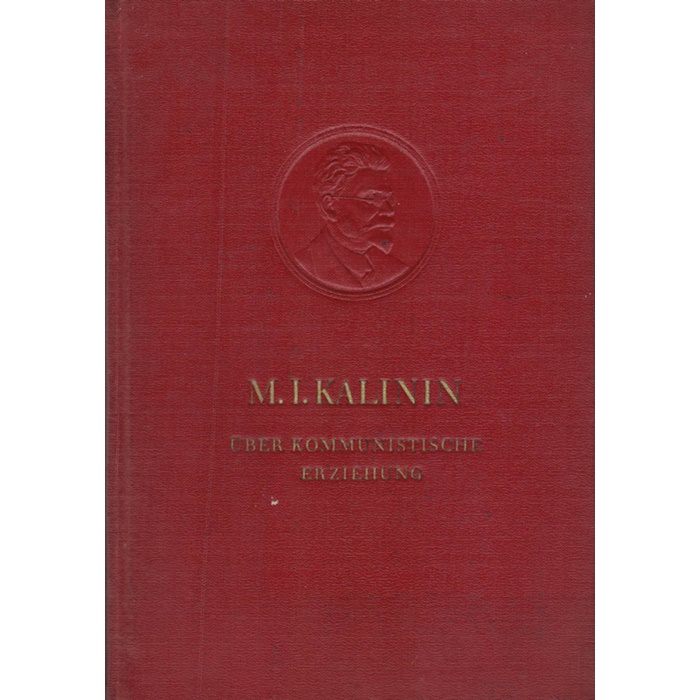 M. I. Kalinin, Über kommunistische Erziehung