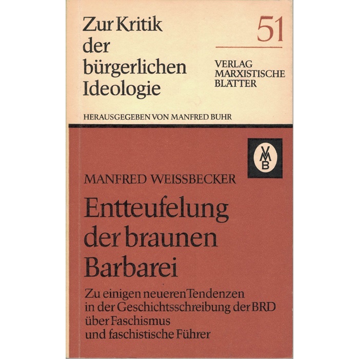 Manfred Weissbecker, Entteufelung der brauchen Barbarei
