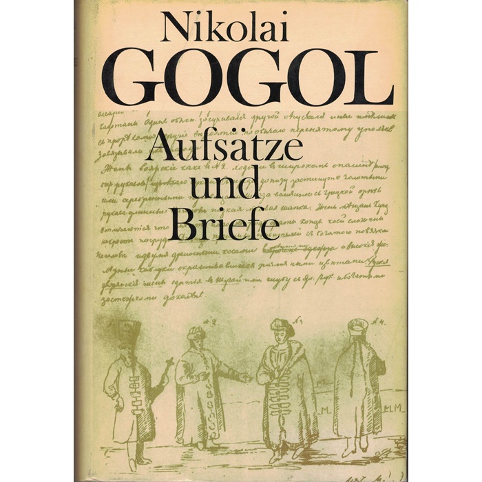 Nikolei Gogol, Aufsätze und Briefe - Gesammelte Werke in Einzelausgaben