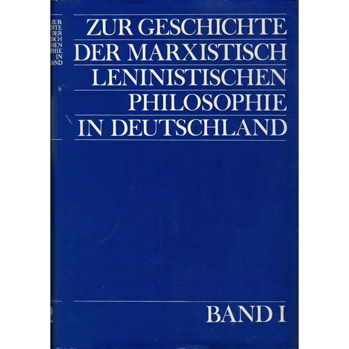 Zur Geschichte der marxistisch-leninistischen Philosophie in Deutschland