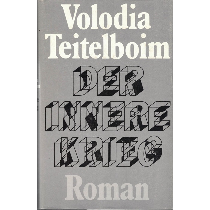 Volodia Teitelboim, Der innere Krieg - Roman