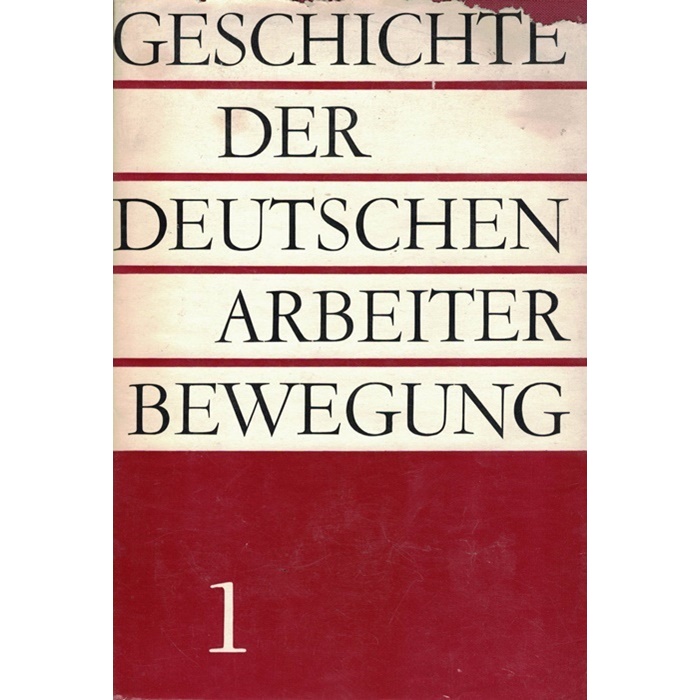 Geschichte der deutschen Arbeiterbewegung in 8 Bänden