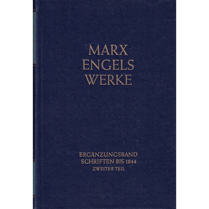 Marx-Engels-Ergänzungsbände -Schriften bis 1844