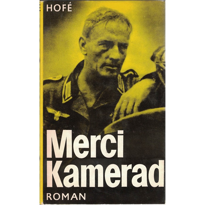 Günter Hofé, Marci Kamerad – aus dem Romanzyklus über den Zweiten Weltkrieg