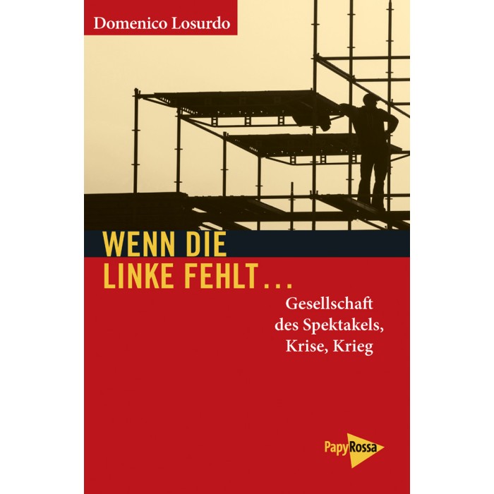 Losurdo, Domenico "Wenn die Linke fehlt ..."