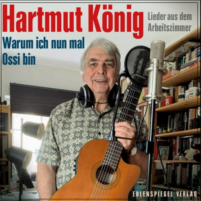König, Hartmut "Warum ich nunmal Ossi bin"