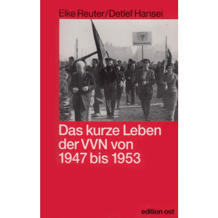 Reuter / Hansel "Das kurze Leben der VVN von 1947 bis 1953"