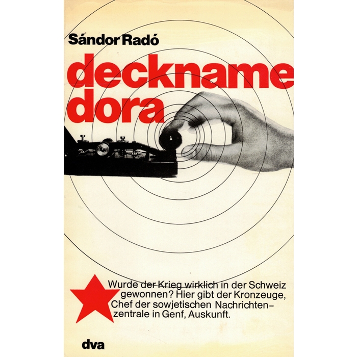 Radó, Sándor "Deckname Dora"