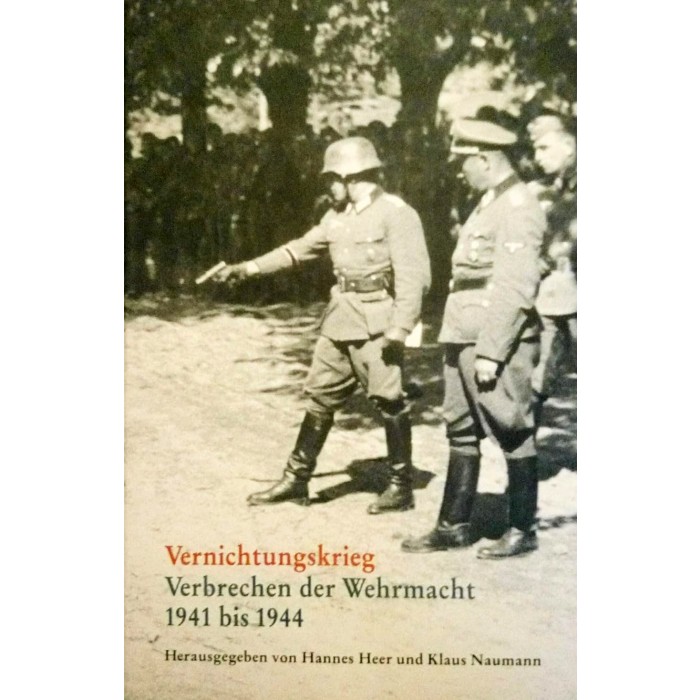 Heer / Naumann "Vernichtungskrieg"