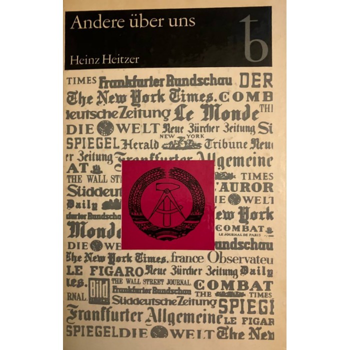 Heitzer, Heinz "... Das "DDR-Bild" des westdeutschen Imperialismus"