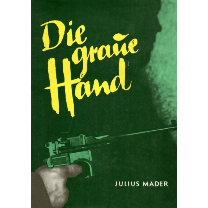 Mader, Julius "Die graue Hand"