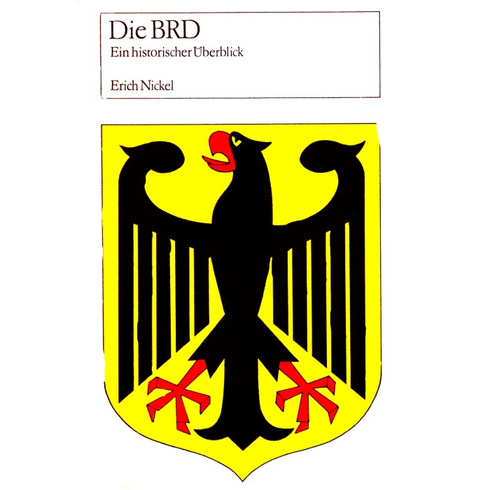 Nickel, Erich "Die BRD"