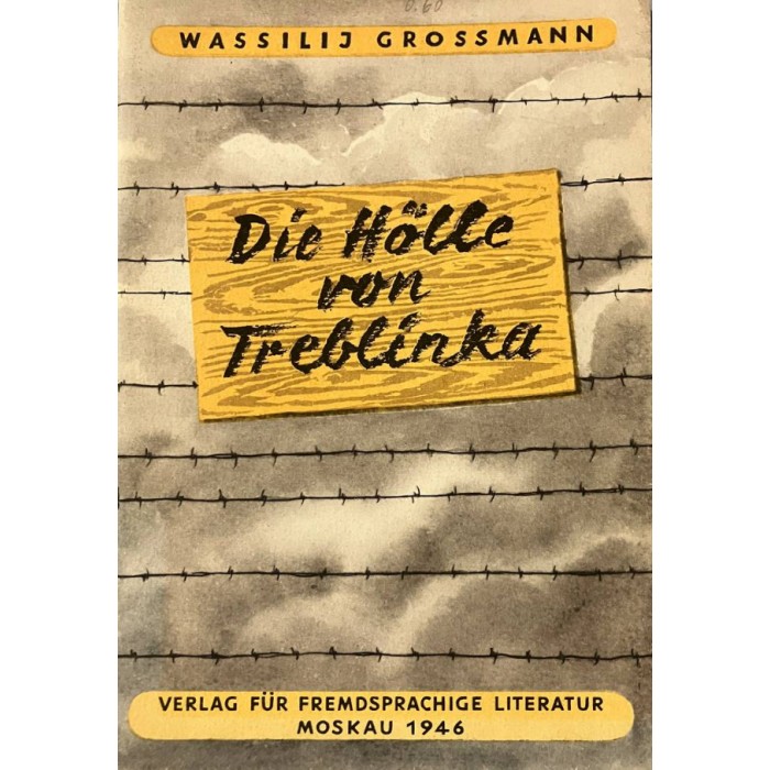 Grossmann, Wassilj "Die Hölle von Treblinka"
