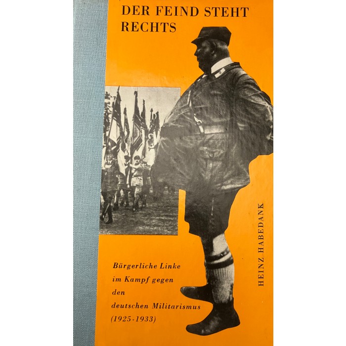 Habedank, Heinz "Der Feind steht rechts"