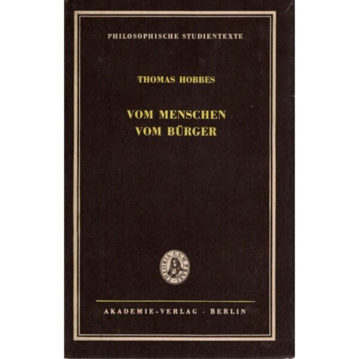Hobbes, Thomas "Vom Menschen. Vom Bürger. Elemente der Philosophie" [Teil 2]