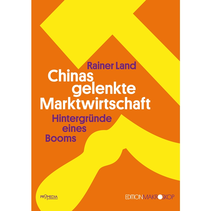 Land, Rainer "Chinas gelenkte Marktwirtschaft"