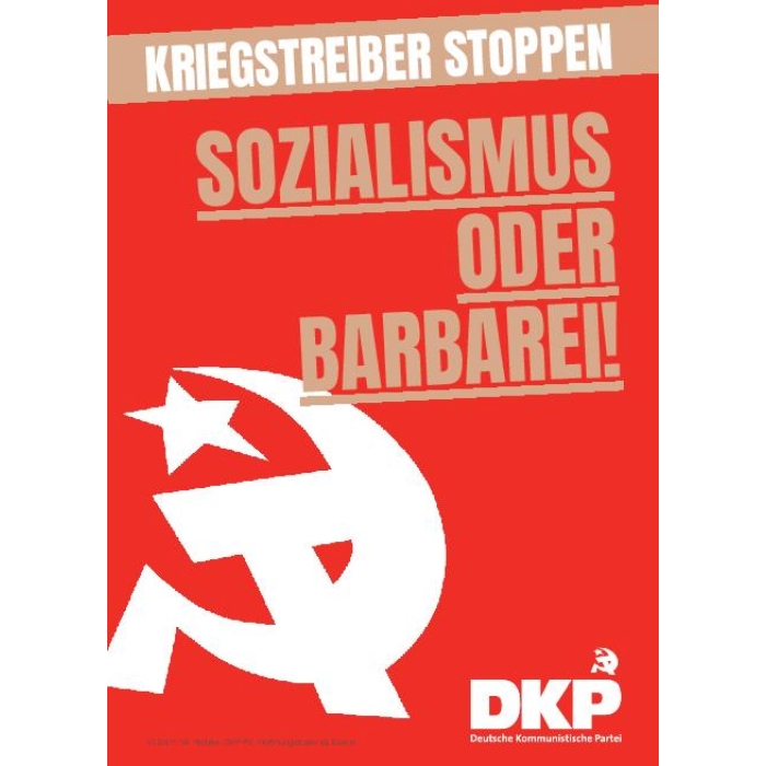 Aufkleber / DKP Kriegstreiber stoppen! „Sozialismus oder Barbarei!“ [akt.]