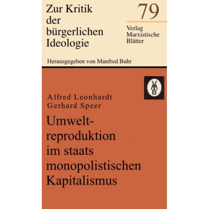 Leonhardt / Speer "Umweltreproduktion im staatsmonopolistischen Kapitalismus"