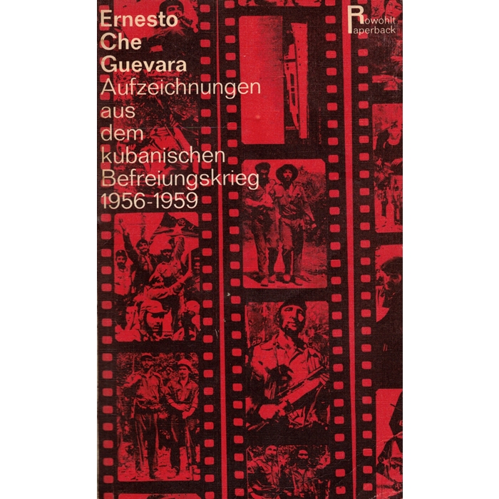 Guevara, Che "Aufzeichnungen aus dem kubanischen Befreiungskrieg..."