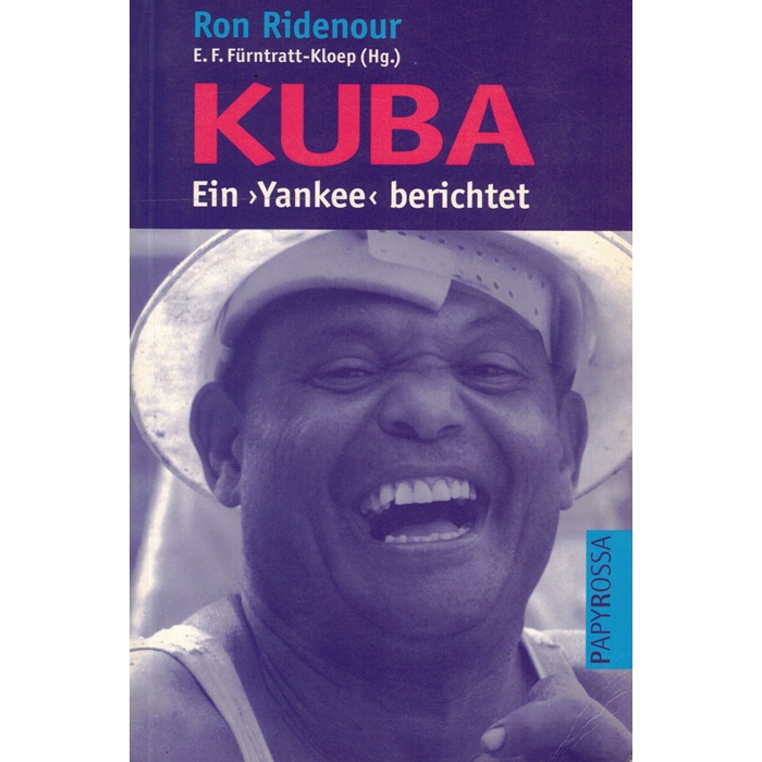 Ridenour, Ron "Kuba. Ein 'Yankee' berichtet"