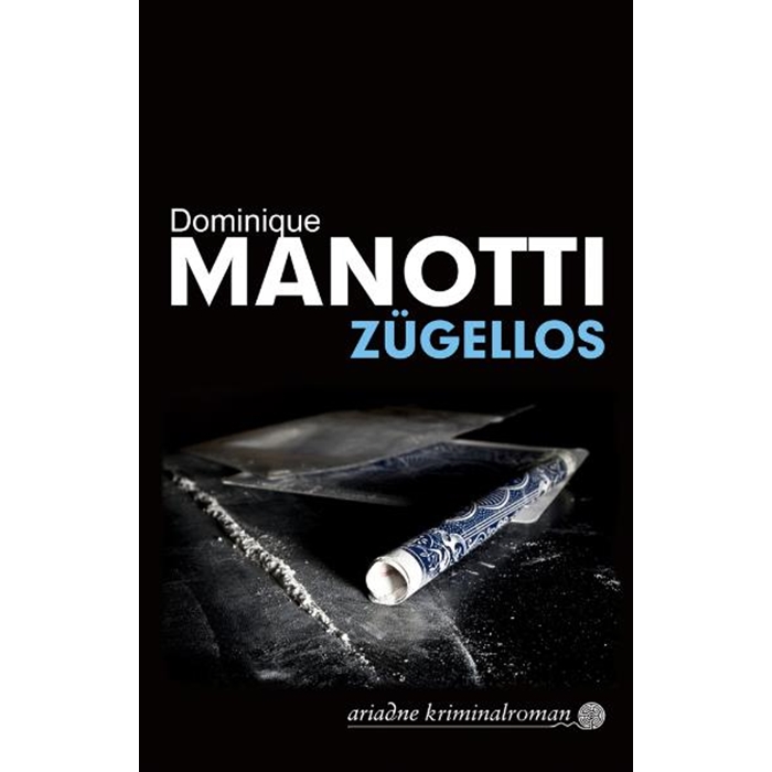 Manotti, Dominique "Zügellos"