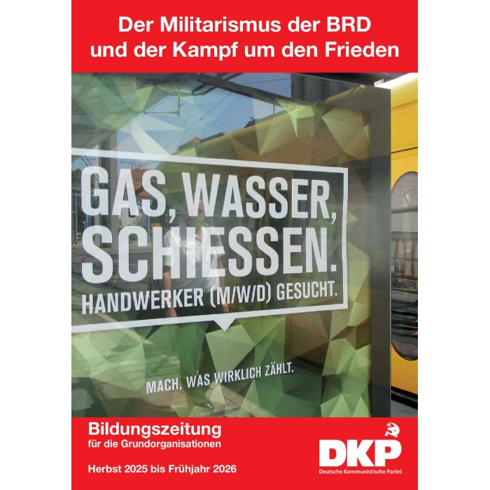 Der Militarismus der BRD und der Kampf um den Frieden