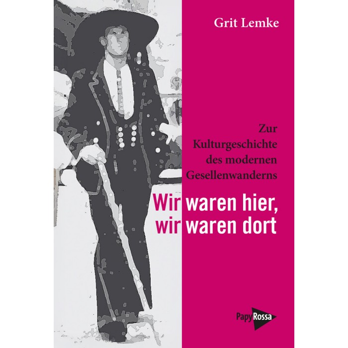 Lemke, Grit "Wir waren hier, wir waren dort"