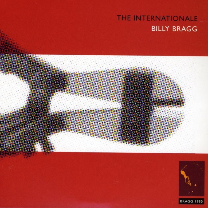 Bragg, Billy "The Internationale"