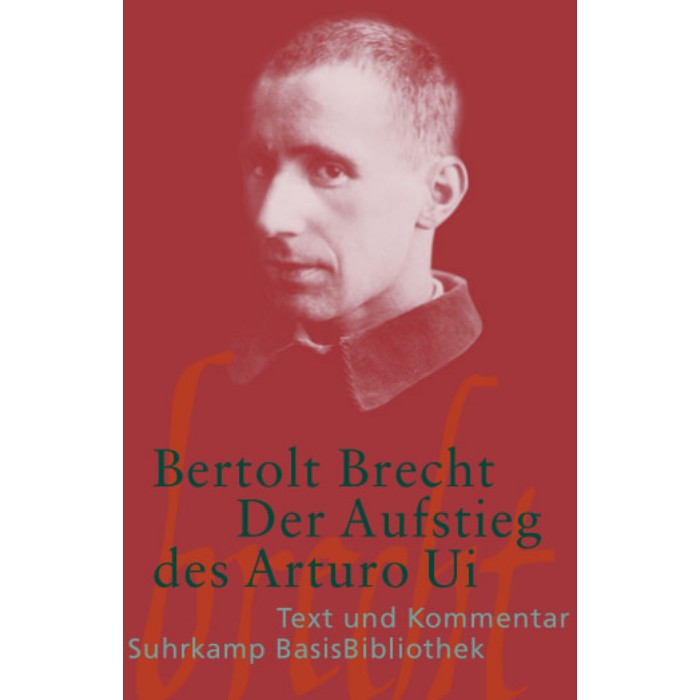Brecht, Bertolt "Der Aufstieg des Arturo Ui"