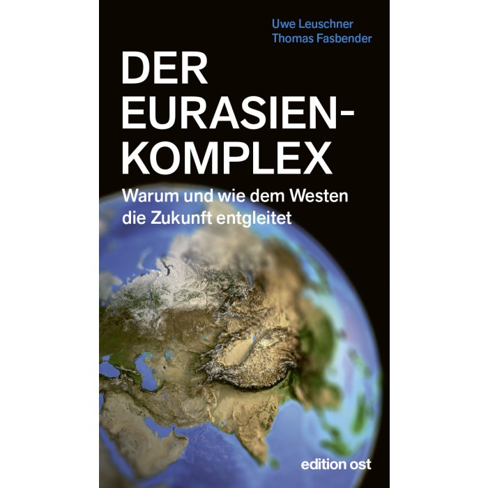 Fasbender / Leuschner "Der Eurasienkomplex"
