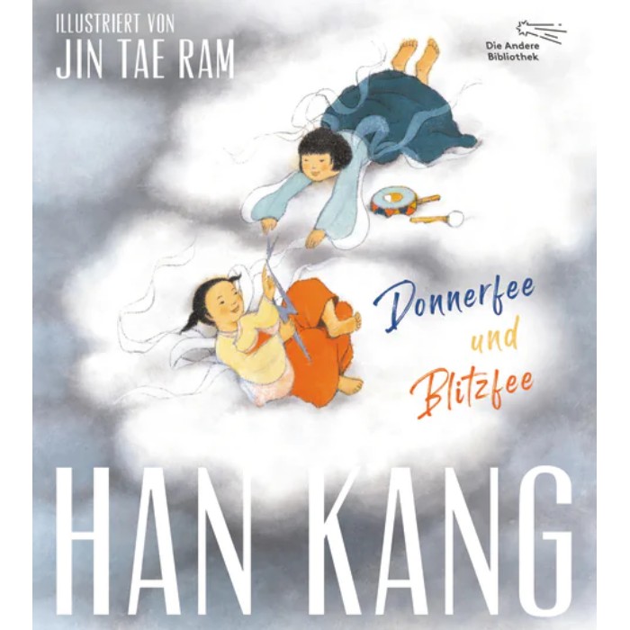 Kang, Han "Donnerfee und Blitzfee"