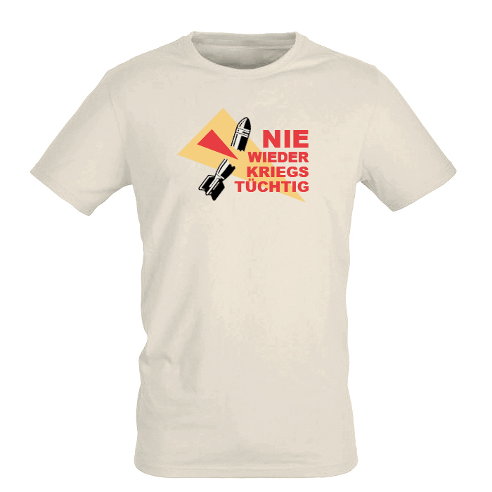 T-Shirt "Nie wieder Kriegstüchtig" [natur]